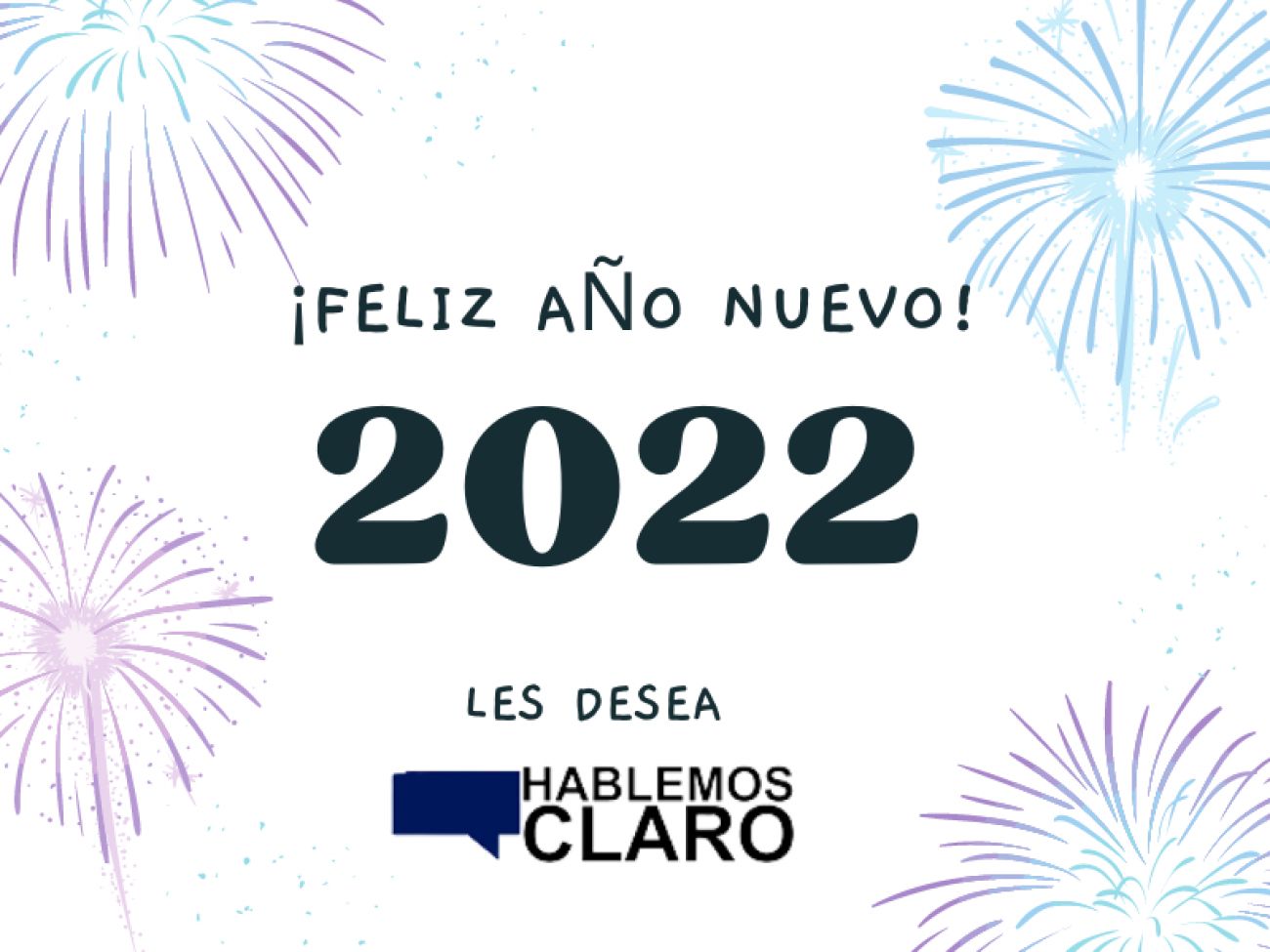Hablemos Claro les desea muy feliz 2022