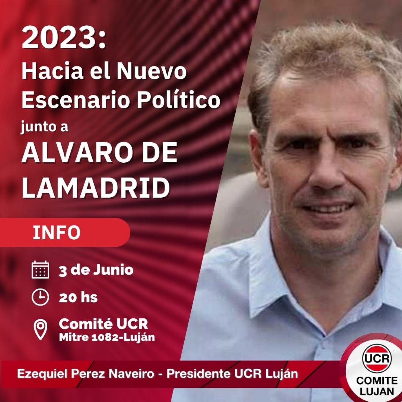 UCR: Diputado Álvaro Lamadrid brindará una charla en Luján