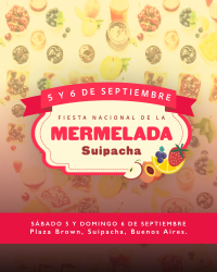 Suipacha presenta la 1ª Fiesta Nacional de la Mermelada para celebrar la producción local