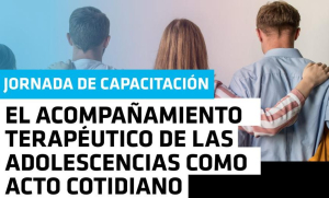 Mercedes: Será sede de una jornada de capacitación sobre Acompañamiento Terapéutico en las Adolescencias