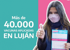 Coronavirus: la campaña de vacunación en Luján superó las 40.000 aplicaciones