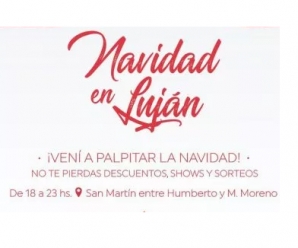 &quot;NAVIDAD EN LUJÁN&quot; SE REALIZARÁ ESTE DOMINGO DESDE LAS 19:00 HS