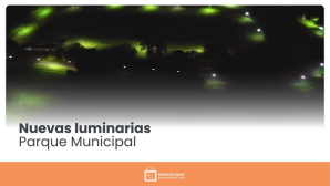 San Andrés de Giles: El Parque Municipal renueva su imagen con nuevas luces LED para disfrutar más y mejor