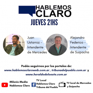 Hoy en Hablemos Claro: Ustarroz y Alejandro Federico desde las 21hs