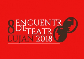 8vo.ENCUENTRO DE TEATRO LUJAN 2018 EN EL TRINIDAD GUEVARA